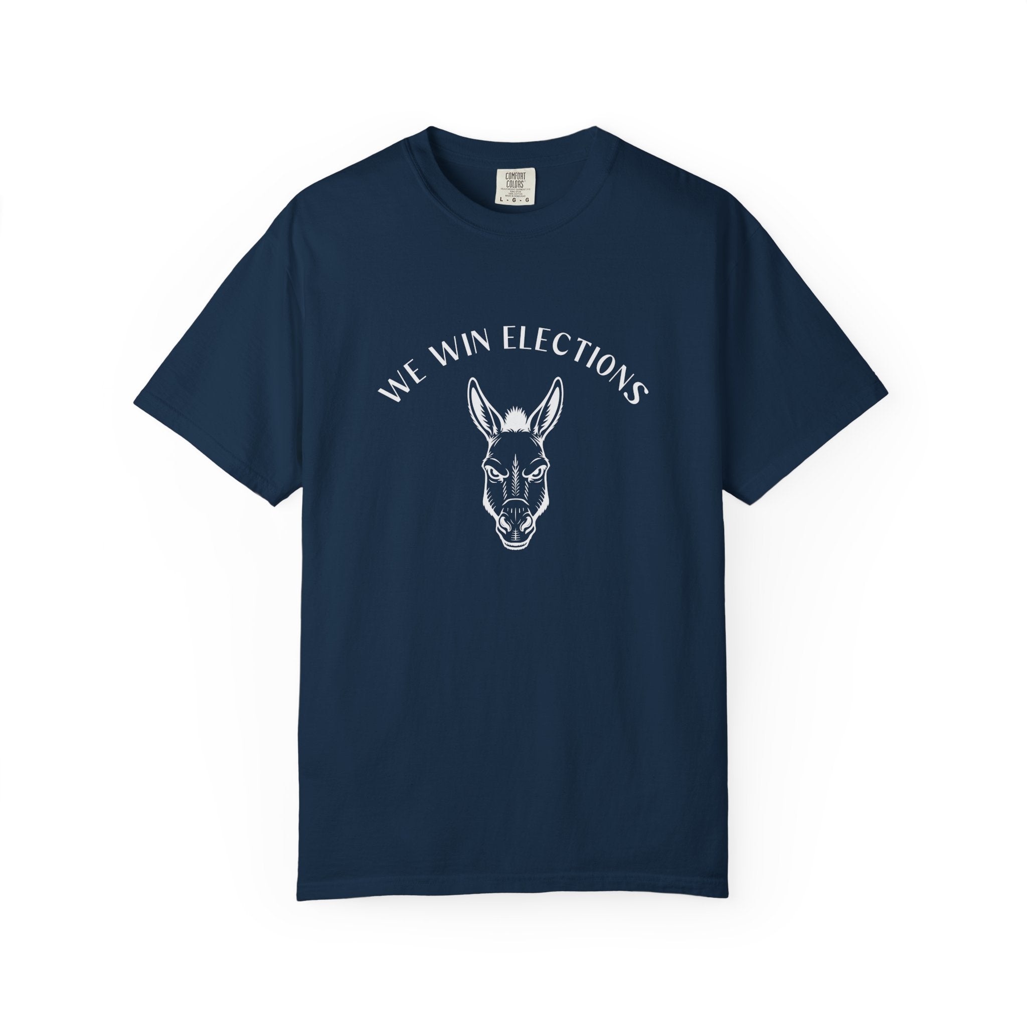 'We Win Elections' (Heavyweight T-Shirt)